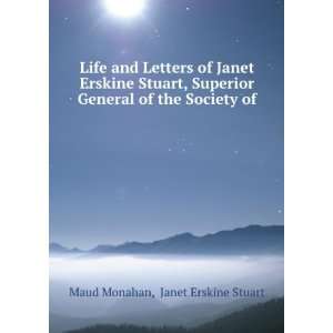   General of the Society of . Janet Erskine Stuart Maud Monahan Books