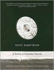Sonic Experience A Guide to Everyday Sounds, (077352942X), Jean 