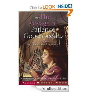 The Voyage of Patience Goodspeed (Aladdin Historical Fiction) Heather 