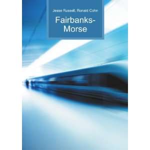 Fairbanks Morse Ronald Cohn Jesse Russell  Books