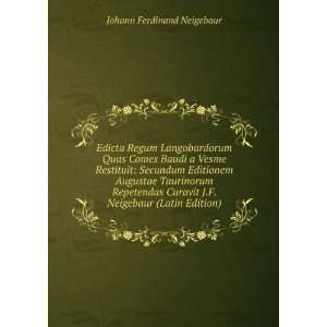   Neigebaur (Latin Edition) Johann Ferdinand Neigebaur Books