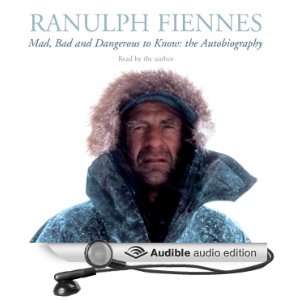   and Dangerous to Know (Audible Audio Edition) Ranulph Fiennes Books
