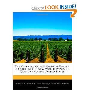 The Vintners Compendium of Grapes A Guide to the New World Wines of 