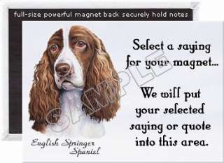 English Springer Spaniel Breed Fridge Magnet with Quote. LARGE 