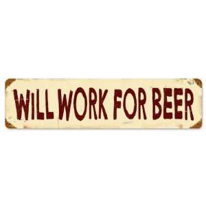  Work For Beer Humor Vintage Metal Sign   Victory Vintage 