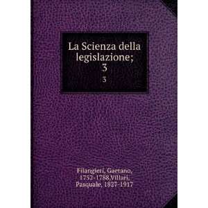   Gaetano, 1752 1788,Villari, Pasquale, 1827 1917 Filangieri Books