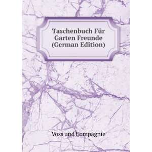   FÃ¼r Garten Freunde (German Edition) Voss und Compagnie Books