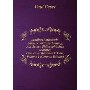   ¤ndlich ErklÃ¤rt, Volume 1 (German Edition) Paul Geyer Books