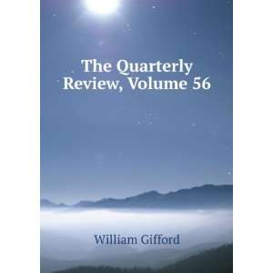The Quarterly Review, Volume 56 William Gifford  Books