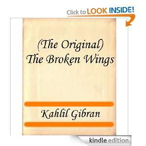   Original) The Broken Wings: Kahlil Gibran :  Kindle Store