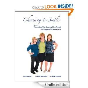 Choosing to Smile Michelle Rickaby, Glenda Standeven, Julie Houlker 