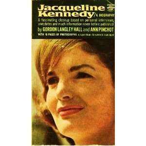    Jacqueline Kennedy Gordon Langley Hall and Ann Pinchot Books