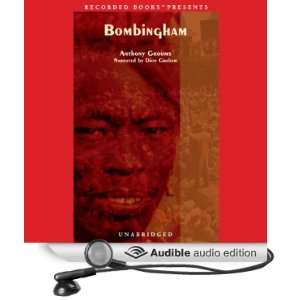   Bombingham (Audible Audio Edition) Anthony Grooms, Dion Graham Books