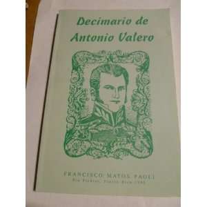  DECIMARIO DE ANTONIO VALERO. FRANCISCO MATOS PAOLI PAPER 