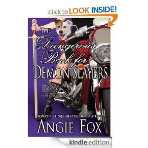 The Dangerous Book for Demon Slayers: Angie Fox:  Kindle 