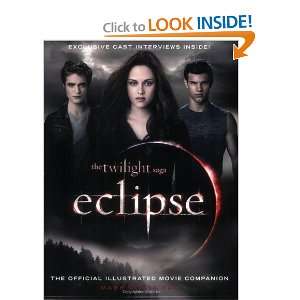  The Twilight Saga Eclipse: The Official Illustrated Movie 