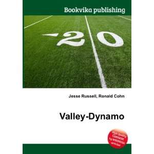Valley Dynamo Ronald Cohn Jesse Russell  Books