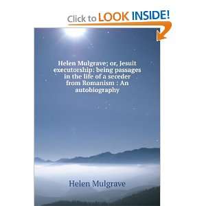   from Romanism : An autobiography: Helen Mulgrave:  Books