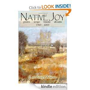Native Joy Poems Songs Visions Dreams 1963 2003 Geoffrey Oelsner 
