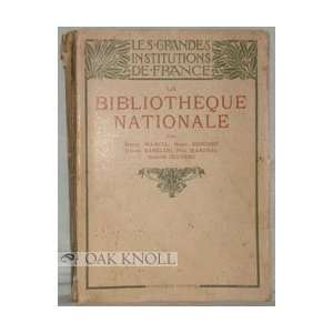  BIBLIOTHÈQUE NATIONALE.LA Henry, Henri Bouchot, Ernest 