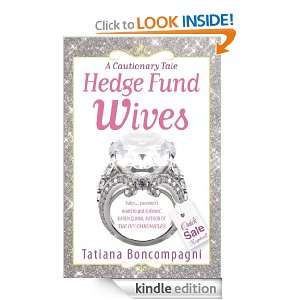 Hedge Fund Wives Tatiana Boncompagni  Kindle Store