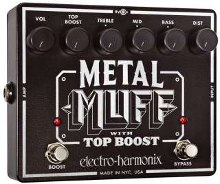 Electro Harmonix Metal Muff w/Top Boost NEW  XO  