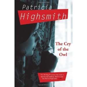  The Cry of the Owl [Paperback] Patricia Highsmith Books