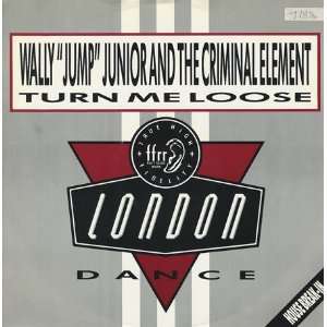  Turn Me Loose Wally Jump Junior Music