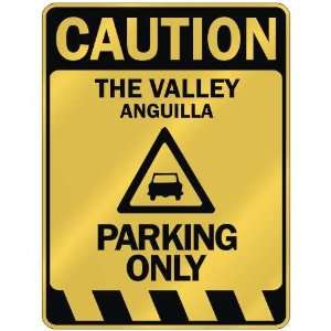   CAUTION THE VALLEY PARKING ONLY  PARKING SIGN ANGUILLA 