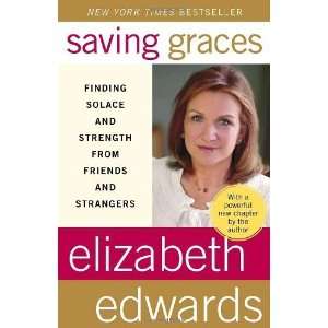   from Friends and Strangers [Paperback] Elizabeth Edwards Books