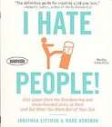 Hate People Kick Loose from the Overbearing and Underhanded Jerks at 