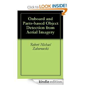 Onboard and Parts based Object Detection from Aerial Imagery Robert 