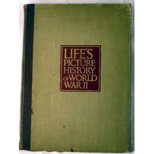  LIFES PICTURE HISTORY OF WORLD WAR II Luce Books
