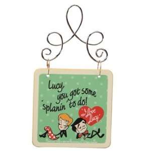    I Love Lucy Splanin Hanging Sign *Sale*: Sports & Outdoors