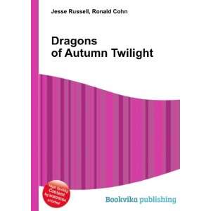  Dragons of Autumn Twilight Ronald Cohn Jesse Russell 