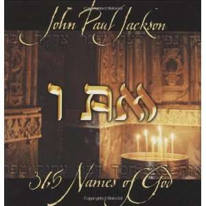  I AM 365 Names of God Book [Hardcover] John Paul Jackson Books