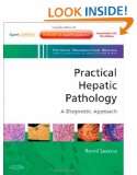 Practical Hepatic Pathology: A Diagnostic Approach: A Volume in the 
