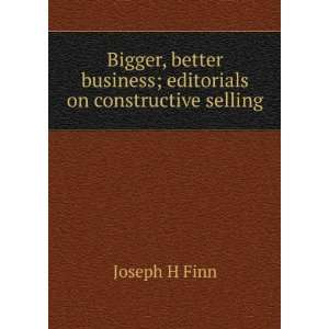   business; editorials on constructive selling Joseph H Finn Books
