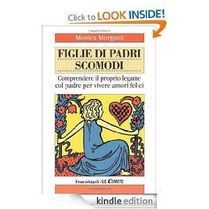 Figlie Di Padri Scomodi (Le comete) (Italian Edition) Monica Morganti 