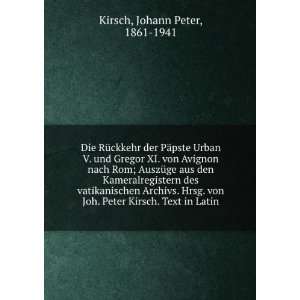   . Text in Latin Johann Peter, 1861 1941 Kirsch  Books