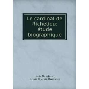  Le cardinal de Richelieu Ã©tude biographique Louis Ã 