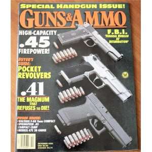 Guns & Ammo Magazine October 1993 (High Capacity .45 Firepower!, F.B.I 