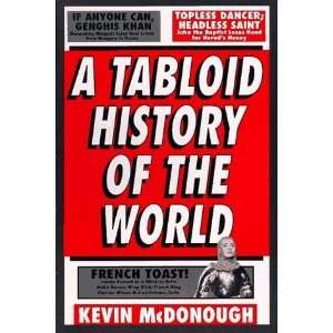   Tabloid History of the World [Paperback] Kevin McDonough Books
