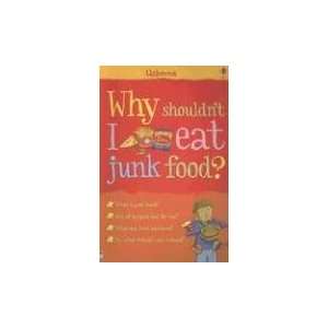   Shouldnt I Eat Junk Food? (Usborne) [Paperback] Kate Knighton Books