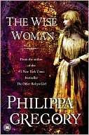   The Wise Woman by Philippa Gregory, Touchstone  NOOK 
