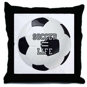  Throw Pillow Soccer Equals Life: Everything Else