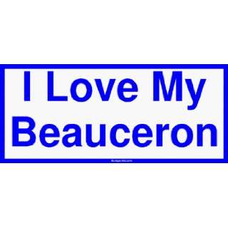  I Love My Beauceron Bumper Sticker: Automotive