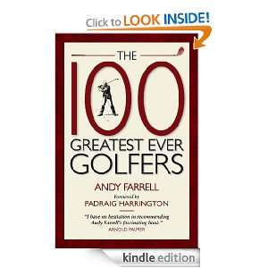The 100 Greatest Ever Golfers Andy Farrell, Padraig Harrington 