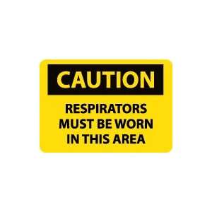  OSHA CAUTION Respirators Must Be Worn In This Area 