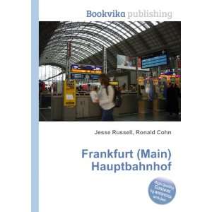  Frankfurt (Main) Hauptbahnhof Ronald Cohn Jesse Russell 